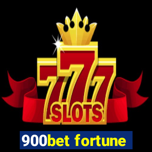 900bet fortune